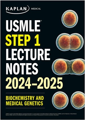 کتاب USMLE Step 1 Lecture Notes 2024–2025 Biochemistry and Medical Genetics