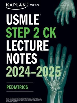 کتاب Kaplan USMLE Step 2 CK Lecture Notes 2021 Pediatrics