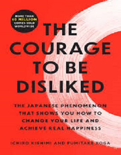 کتاب رمان انگلیسی The Courage to Be Disliked